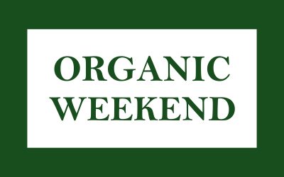Organic Weekend